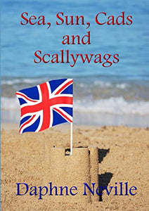 Sea, Sun, Cads and Scallywags 