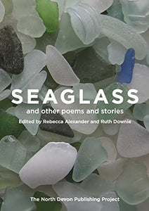 Seaglass and other poems and stories 