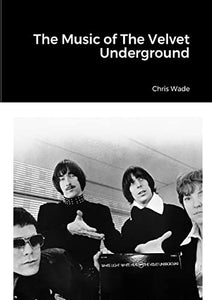 The Music of the Velvet Underground 