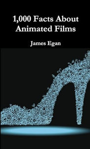 1000 Facts About Animated Films 