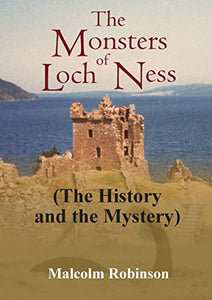 The Monsters of Loch Ness (the History and the Mystery) 
