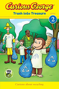 Curious George: Trash Into Treasure (Reader Level 2) 