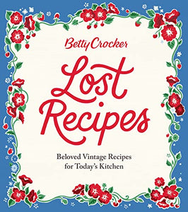 Betty Crocker Lost Recipes 