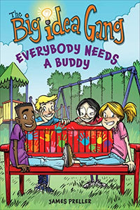 Big Idea Gang: Everybody Needs a Buddy 