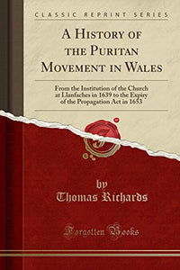 A History of the Puritan Movement in Wales 