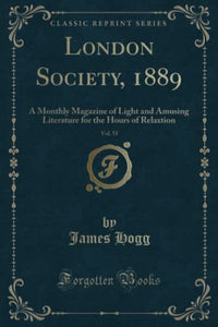 London Society, 1889, Vol. 55 