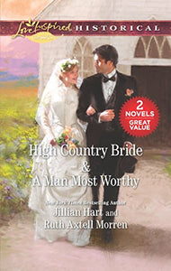 High Country Bride & a Man Most Worthy 