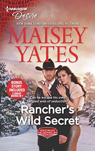 Rancher's Wild Secret & Hold Me, Cowboy 