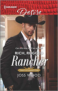 Rich, Rugged Rancher 