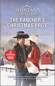 Montana Country Legacy: The Rancher's Christmas Prize 