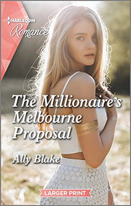 The Millionaire's Melbourne Proposal 