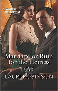 Marriage or Ruin for the Heiress 