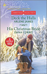 Deck the Halls and His Christmas Bride 