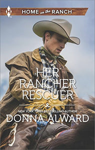 Her Rancher Rescuer (Home on the Ranch) 