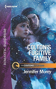 Colton's Fugitive Family 