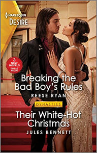 Breaking the Bad Boy's Rules & Their White-Hot Christmas 