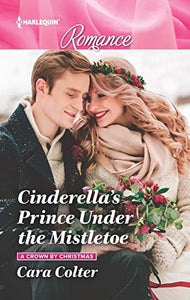 Cinderella's Prince Under the Mistletoe 