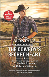 Montana Country Legacy: The Cowboy's Secret Heart 