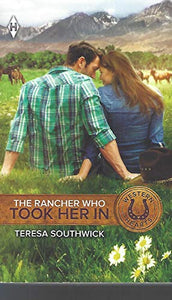 The Rancher Who took Her In (Western Hearts) 