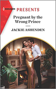 Pregnant by the Wrong Prince 