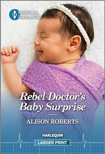 Rebel Doctor's Baby Surprise 