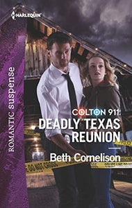 Colton 911: Deadly Texas Reunion 