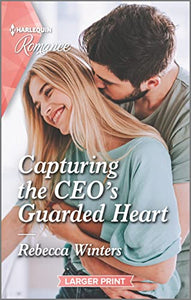 Capturing the Ceo's Guarded Heart 