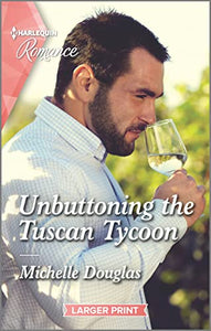 Unbuttoning the Tuscan Tycoon 