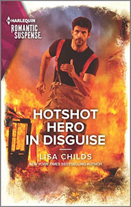 Hotshot Hero in Disguise 