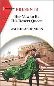 Her Vow to Be His Desert Queen 