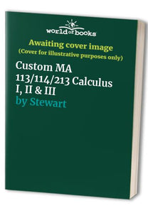 Custom MA 113/114/213 Calculus I, II & III 