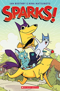 Sparks! A Graphic Novel 