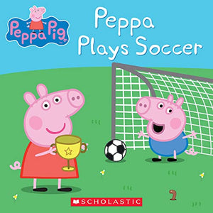 Peppa Plays Soccer (Peppa Pig) 