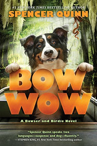 Bow Wow: A Bowser and Birdie Novel 