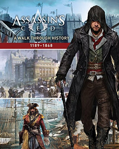 Assassin's Creed: A Walk Through History (1189-1868) 