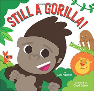 Still A Gorilla! 