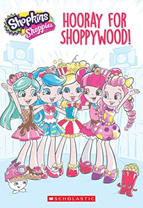 Hooray for Shoppywood (Shopkins #1) 