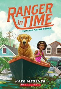 Hurricane Katrina Rescue (Ranger in Time #8) 