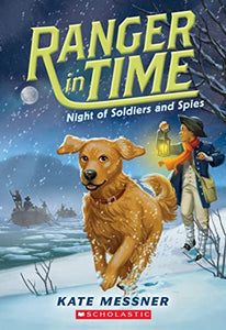 Night of Soldiers and Spies (Ranger in Time #10) 