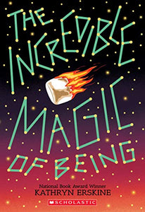 The Incredible Magic of Being 