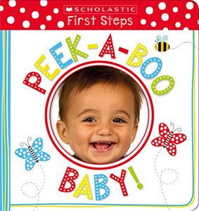 Peek-A-Boo Baby!: Scholastic Early Learners (My First) 