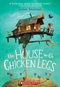 The House with Chicken Legs 