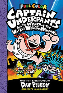 Captain Underpants and the Wrath of the Wicked Wedgie Woman COLOUR 