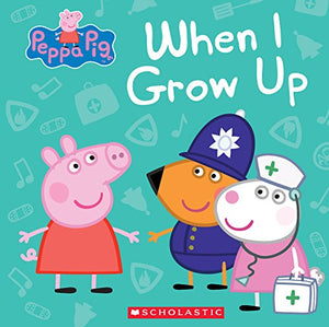 Peppa Pig: When I Grow Up 