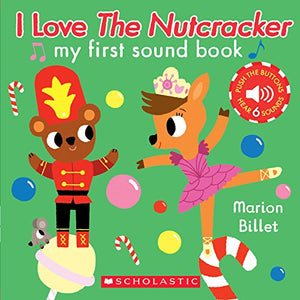 I Love the Nutcracker (My First Sound Book) 