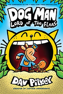 Dog Man: Lord of the Fleas: A Graphic Novel (Dog Man #5): From the Creator of Captain Underpants 