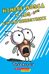 Hombre Mosca y los Extraterrestrezz 