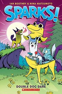 Double Dog Dare: A Graphic Novel (Sparks! #2) 