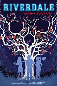 The Maple Murders (Riverdale Book 3) 