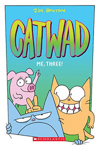 Me, Three!: A Graphic Novel (Catwad #3) 